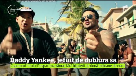 Unul dintre autorii celebrului hit Despacito, Daddy Yankee, a fost jefuit de o dublură a sa