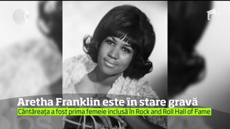 Cântăreaţa americană Aretha Franklin este grav bolnavă
