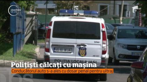 Incident grav în Iaşi. Doi poliţişti locali au fost loviţi, intenţionat, cu maşina de un şofer nervos!