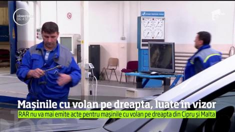 Maşinile cu volan pe dreapta din ţările dinafara Uniunii Europene nu vor mai putea fi înmatriculate în România