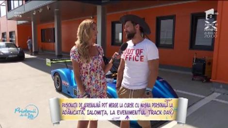 Dani Oțil dezvăluie care este cel mai tare eveniment al momentului! Ce poți face la „Track Day”?