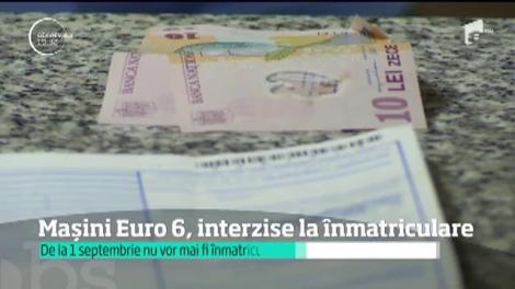 Mașini Euro 6, interzise la înmatriculare