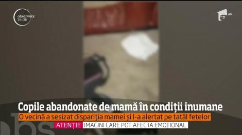 Caz revoltător în Galaţi. Două fetiţe de doar un an, respectiv patru ani, au fost găsite într-o stare avansată de malnutriţie şi deshidratate, abandonate de mama lor!