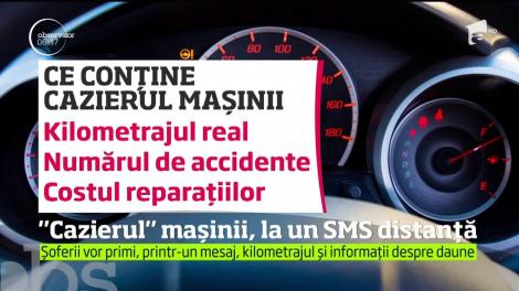 &rdquo;Cazierul&rdquo; mașinii, la un SMS distanță