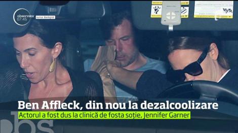 Ben Affleck, din nou la dezalcoolizare