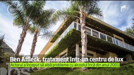 Ben Affleck, tratament &icirc;ntr-un centru de lux