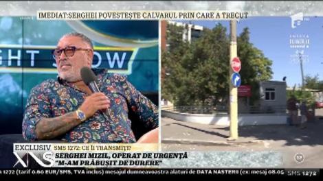 Serghei Mizil, operat de urgenţă: "M-am prăbușit de durere"