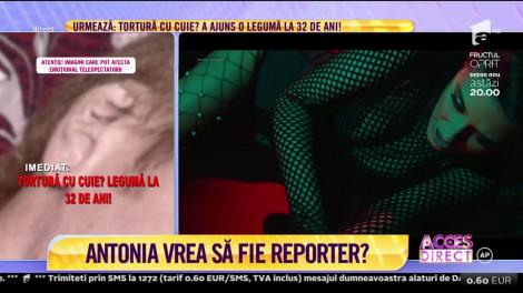 Antonia vrea să fie reporter? Artista și-a surprins fanii cu cele mai uluitoare secrete
