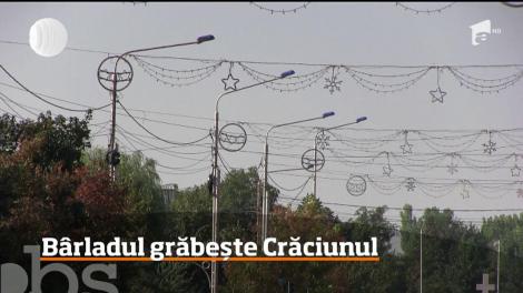 Abia s-a terminat vara, dar Bârladul a fost cuprins deja de febra sărbătorilor de iarnă