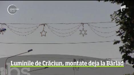 Luinițele de Crăciun, montate deja &icirc;n B&acirc;rlad