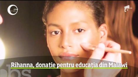 Rihanna, donație pentru educația din Malawi