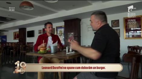 Leonard Doroftei ne învață cum să doborâm un burger uriaș