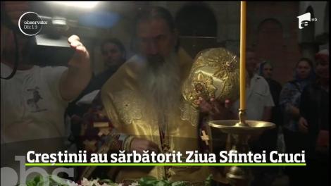 Creştinii ortodocşi au luat, ieri, drumul bisericii, de Ziua Crucii - cea mai veche sărbătoare creştină