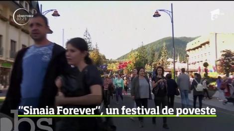 Sinaia Forever, festivalul care adună mii se turişti an de an în staţiunea de pe Valea Prahovei
