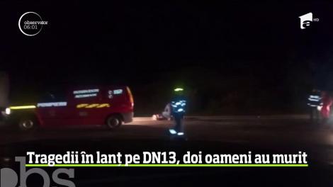 Tragedii în lanț pe DN13, doi oameni au murit