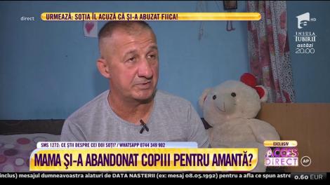Mama și-a abandonat copiii pentru amantă? Daniel îi aduce acuzaţii extrem de grave mamei copiilor săi!