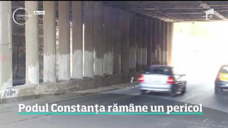 Podul Constanţa rămâne un pericol