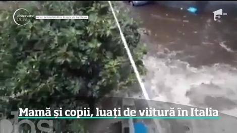 Cod roşu şi portocaliu de vreme rea în Italia! O mamă şi fiul, luaţi de o viitură puternică