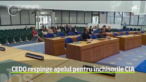 CEDO a respins apelurile României şi Lituaniei privind condamnarea în cazul închisorilor CIA
