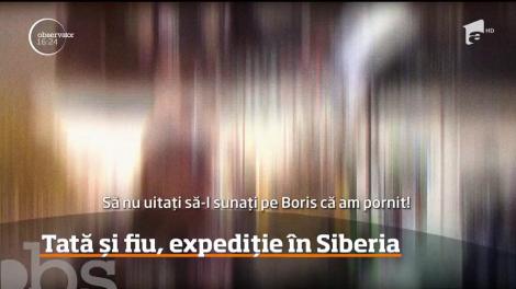 Tată și fiu, expediție în Siberia