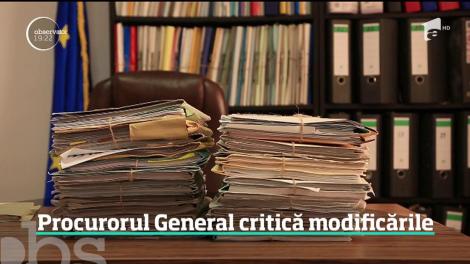 Procurorul General critică modificările