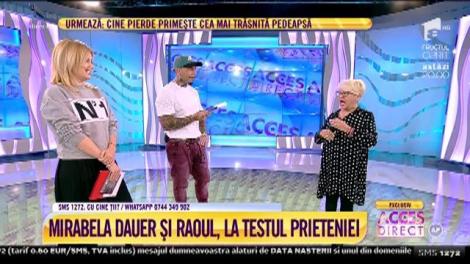 Mirabela şi Raoul, secrete la testul prieteniei!