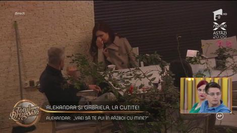 Fetele sunt la cuțite. Alexandra către Gabriela: „Vrei să te pui în război cu mine?”