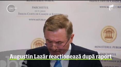 Augustin Lazăr reacționează după raport