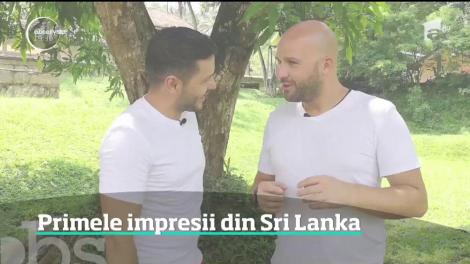 Liviu Vârciu și Andrei Ștefănescu, primele impresii din Sri Lanka