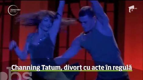 Channing Tatum, divorț cu acte în regulă