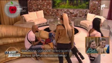 Burlacul e convocat într-o ședință! Fetele îi spun nemulțumirile la adresa lui