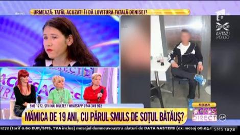 Mama Denisa, bătută crunt de tatăl fetiței sale: "Îmi smulgea părul din cap, mă trântea pe jos. Mi-a pus şi de câteva ori cuţitul la gât"