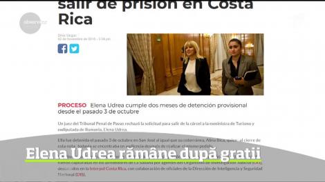 Elena Udrea rămâne după gratii în Costa Rica
