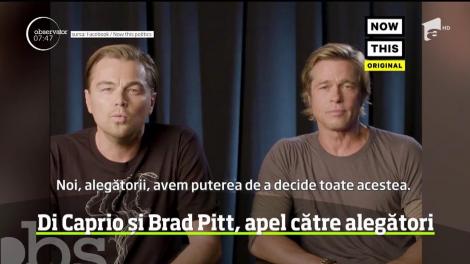 Leonardo di Caprio şi Brad Pitt, apel către alegători