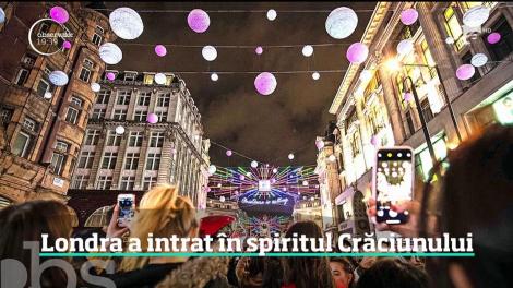 Londra a intrat în spiritul Crăciunului. Au fost aprinse luminţele