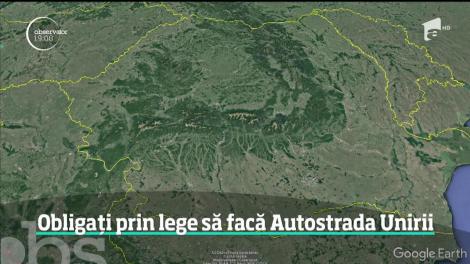 România va avea prima autostradă construită prin lege. Autostrada Unirii, care va lega Moldova de centrul ţării