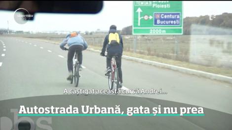 Autostrada Urbană, gata și nu prea