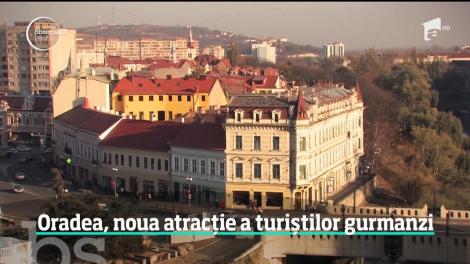 Oradea, noua atracție a turiștilor gurmanzi