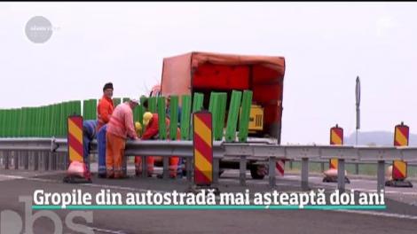 Gropile din Autostrada Soarelui mai așteaptă doi ani pentru a fi reparate
