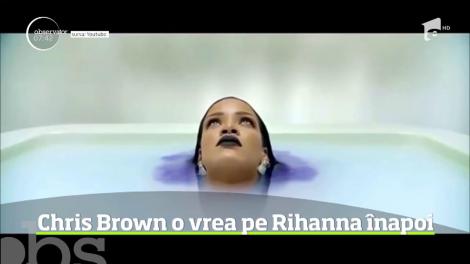 Chris Brown o vrea înapoi pe Rihanna, chiar dacă au trecut câţiva ani de când s-au despărţit cu scandal, iar artistul i-a administrat o bătaie de care a aflat tot globul