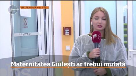 Maternitatea Giuleşti ar trebui mutată
