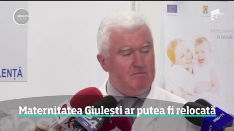 Maternitatea Giuleşti ar putea fi relocată