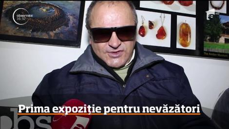 Prima expoziţie de la noi din ţară pentru persoanele nevăzătoare