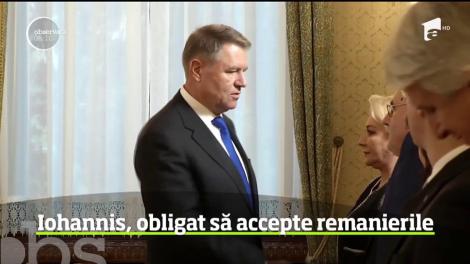 Klaus Iohannis, obligat să accepte remanierile