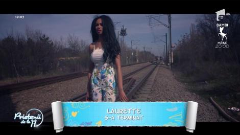 Laurette - „S-a terminat”