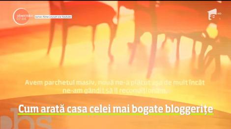 Cum arată casa celei mai bogate bloggeriţe din România