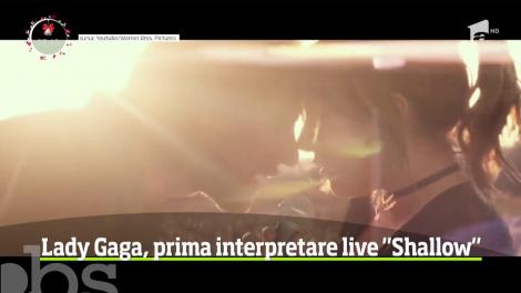Lady Gaga, prima inpterpretare live "Shallow"