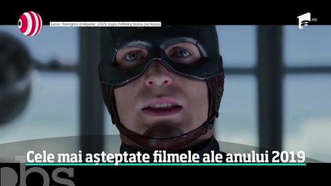 Cele mai aşteptate filme ale anului 2019