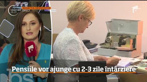 Pensiile vor ajunge cu &icirc;nt&acirc;rziere