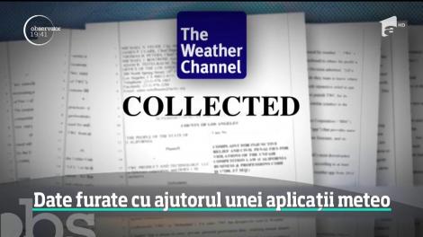 Dezvoltatorii uneia dintre cele mai populare aplicaţii meteo, The Weather Channel, sunt implicaţi într-un scandal uriaş